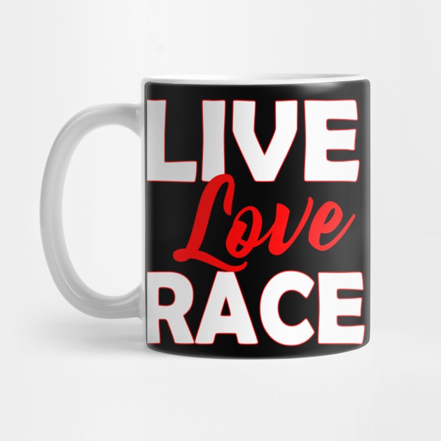 Live Love Race by Mila46